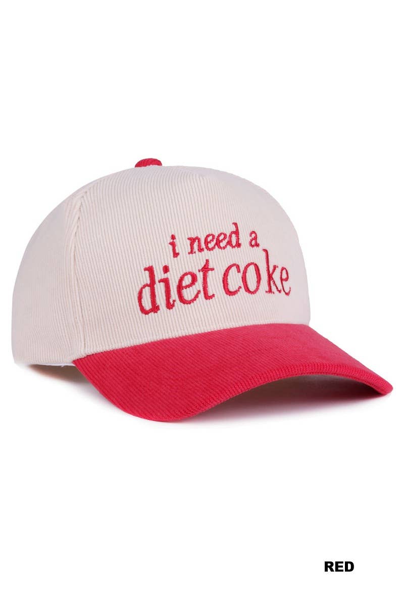 I Need A Diet Coke Two Tone Corduroy Cap - Zenana